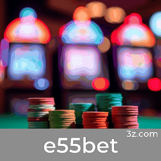 e55bet: Experiência Otimizada para Brasileiros
