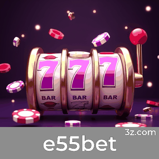 e55bet: Experiência Otimizada para Brasileiros